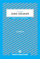 La voz de Juan Gelman. Poesía en la Residencia. (incl. CD)