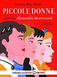 Piccole donne letto da Alessandra Mastronardi. Audiolibro. CD Audio formato MP3