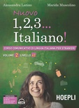 Nuovo 1, 2, 3... italiano! Corso comunicativo di lingua italiana per stranieri. Vol. 2: Livello A2
