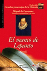 Miguel de Cervantes: El manco de Lepanto. Nivel 1.