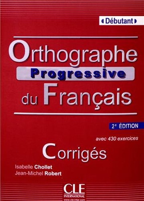 Orthographe Progressive du Français Corrigés (A1)