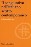 Il congiuntivo nell'italiano scritto contemporaneo