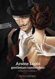 Arsène Lupin. Gentleman cambrioleur