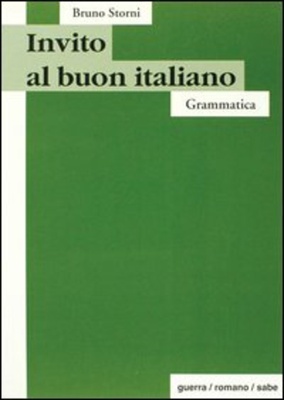 Invito al buon italiano. Grammatica. Intermedio-Avanzato B1-C1