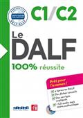 Le DALF, C1-C2 : 100%  réussite (livre + CD)