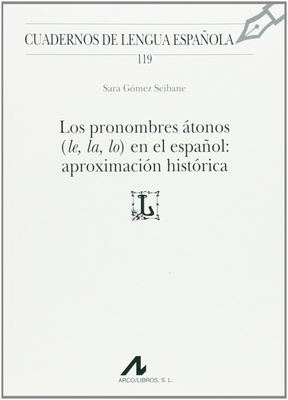 Los pronombres átonos en el español: aproximación histórica
