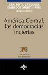América Central, las democracias inciertas