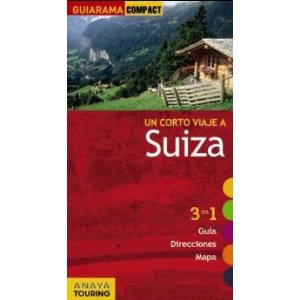 SUIZA. Un corto viaje a Suiza