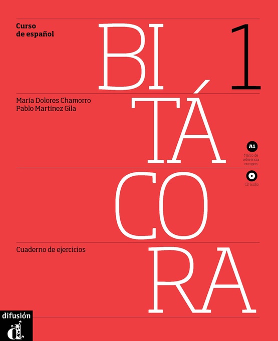 Bitácora 1. A1. Cuaderno de ejercicios. (Incl. CD)
