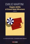 Doppio delitto al Grand Hotel Miramare. Le indagini del commissario Bertè