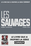 Les sauvages Tomes 3 & 4