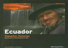 Ecuador. Pequeñas Historias.