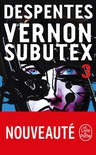 Vernon Subutex. Volume 3