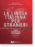 La Lingua italiana per stranieri - Corso elementare e intermedio