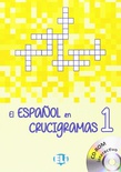 EL ESPAÑOL EN CRUCIGRAMAS (+CD). 1