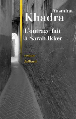 L'outrage fait à Sarah Ikker. Volume 1