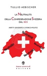 La neutralità della Confederazione Svizzera dal 1815. Aspetti geografici e storico-politici