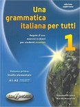 Una grammatica italiana per tutti 1. Ed. aggiornata 2014