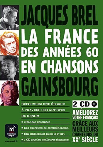 La France des années 60 en chansons - Jacques Brel, Serge Gainsbourg