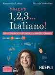 Nuovo 1, 2, 3... italiano! Corso comunicativo di lingua italiana per stranieri. Vol. 3: Livello B1