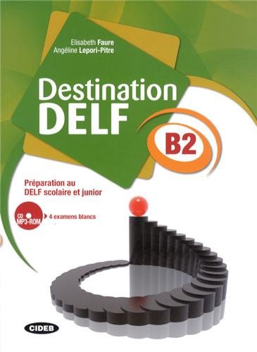 Destination DELF. B2 (incl. CD)