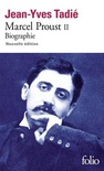 Marcel Proust : biographie Volume 2