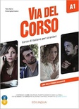Via del Corso. A1. Libro dello studente ed esercizi (+DVD/CDaudio)