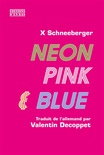 Neon pink & blue