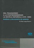 Del franquismo a la postmodernidad: La novela española (1975-99)