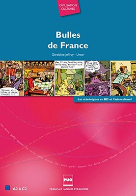 Bulles de France: Les stéréotypes en BD et l'interculturel. A2-C2