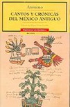 Cantos y crónicas del méxico antiguo