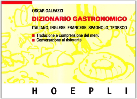 Dizionario gastronomico - Edizione multilingue
