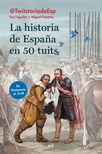 La historia de España en 50 tuitsDe Numancia al 15-M
