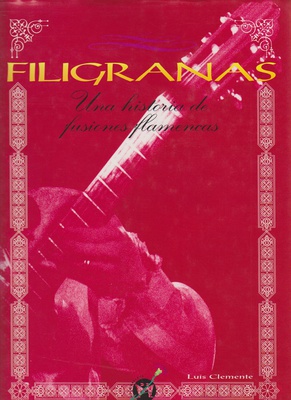 Filigranas. Una historia de fusiones flamencas.