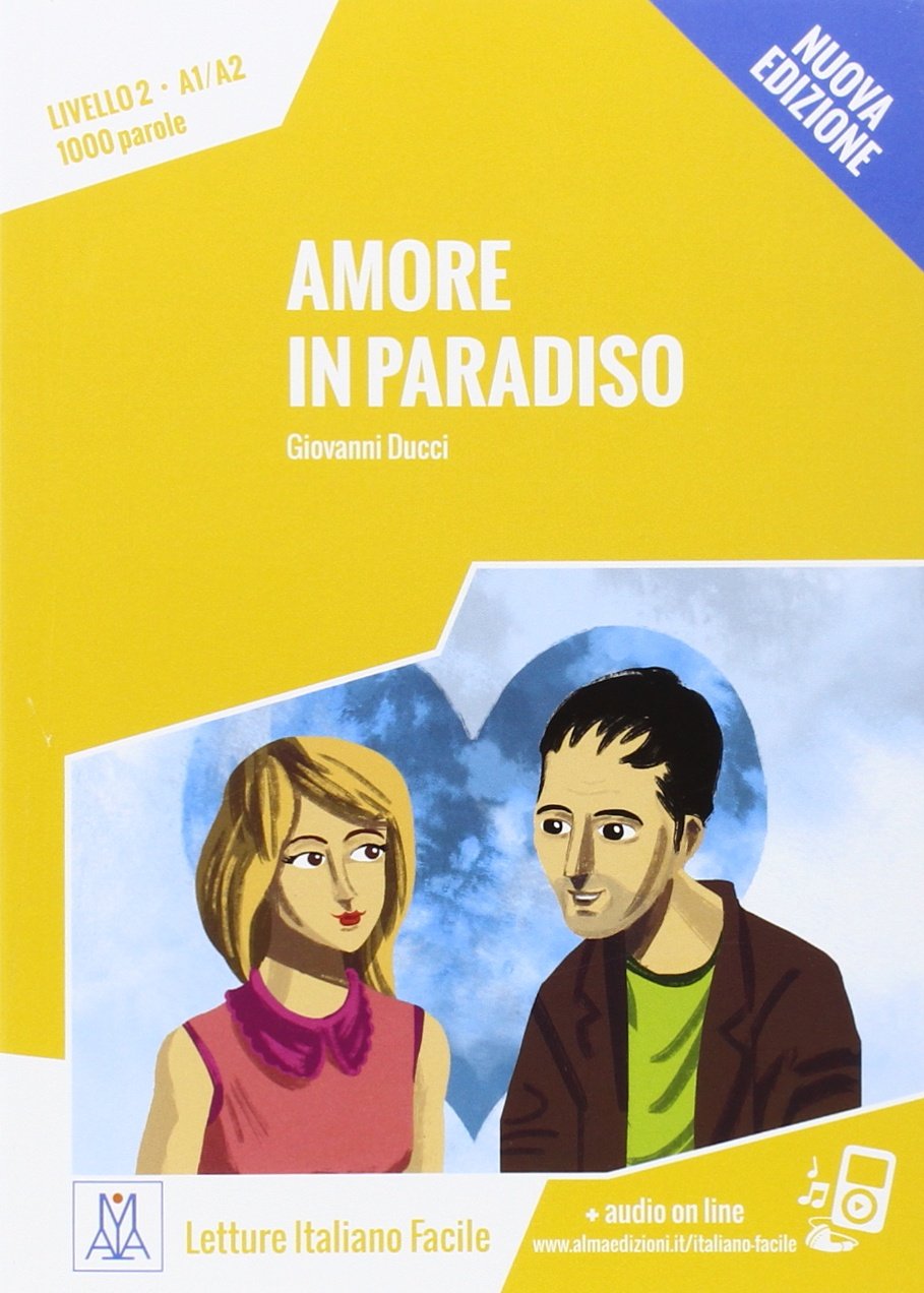 Amore in paradiso. Letture italiano facile. (A1/A2)  Libromania - Ihre  Spezialisten für romanische Literatur