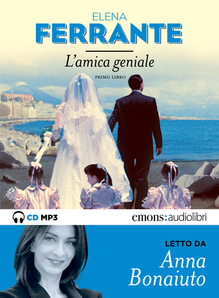 L'amica geniale. Libro primo (Audiolibro)  Libromania - Ihre Spezialisten  für romanische Literatur